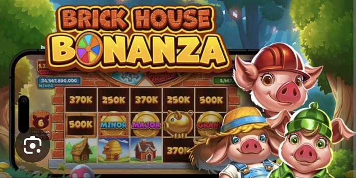 Cara Ampuh Menang Slot Brick House Bonanza Harian Terbukti