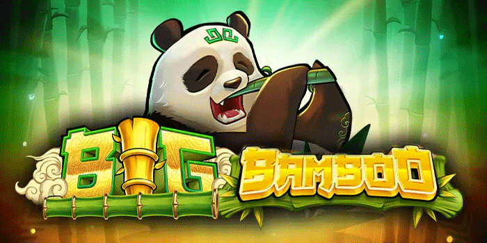 Cara Sukses Menaklukkan Jackpot Besar Slot Big Bamboo