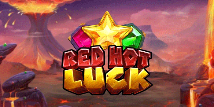 Trik Menguasai Kemenangan Besar Bermain Slot Red Hot Luck