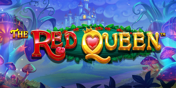 Tips Mendapatkan Maxwin Besar Bermain Slot The Red Queen