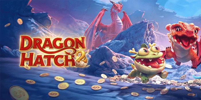 Cara Gunakan Pola Spin di Slot Dragon Hatch 2 Secara Efektif
