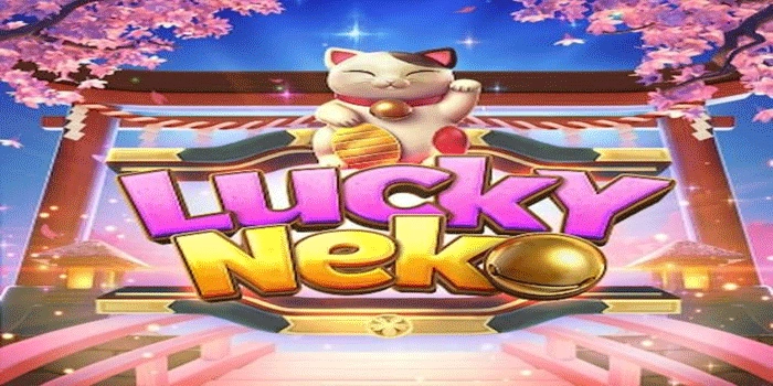 Cara Membaca Pola Slot Lucky Neko Untuk Peluang Menang Cara Membaca Pola Slot Lucky Neko Untuk Peluang Menang